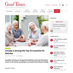 Canada Is Among the Top 10 Countries for Retirees - Good Times