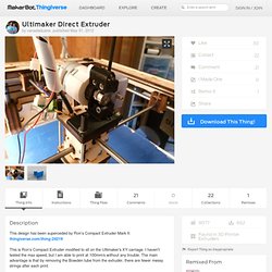 Ultimaker Direct Extruder by canadaduane