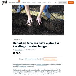 Canadian farmers have a plan for tackling climate change