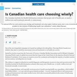 Is Canadian health care choosing wisely?