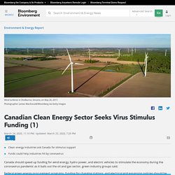 Canadian Clean Energy Sector Seeks Virus Stimulus Funding (1)