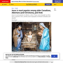 Jesus is most popular among older Canadians, Albertans (and Christians), poll finds
