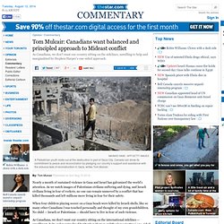 Tom Mulcair: Canadians want balanced and principled approach to Mideast conflict