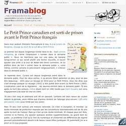 Le Petit Prince canadien est sorti de prison avant le Petit Prin