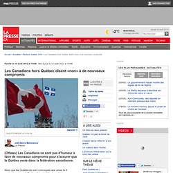 Les Canadiens hors-Québec disent «non» à de nouveaux compromis