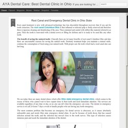Root Canal and Emergency Dental Clinic in Ohio State