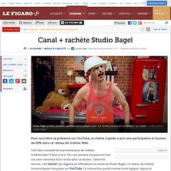 Canal + rachète Studio Bagel