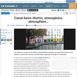 Sortir à Paris : Canal Saint-Martin, atmosphère, atmosphère&#8230;