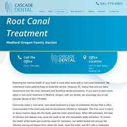 Call Cascade Dental for Root Canal Medford Oregon?