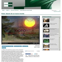 Kioto, ideario dun novo mundo (canal.uned.es)