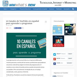 10 Canales de YouTube en español para aprender a programar