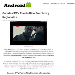 Canales IPTV Puerto Rico Premium y Regionales - Android Tv