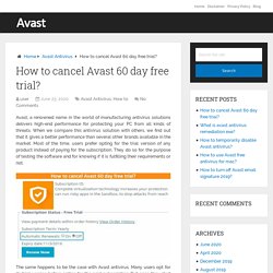 How to cancel Avast 60 day free trial?