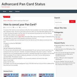 How to cancel your Pan Card? - Adharcard Pan Card Status