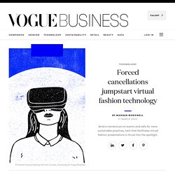 Forced cancellations jumpstart virtual fashion technology