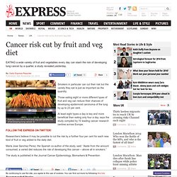 Cancer risk cut by fruit and veg diet