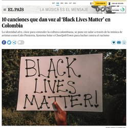 10 canciones que dan voz al ‘Black Lives Matter’ en Colombia