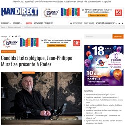 Candidat tétraplégique, Jean-Philippe Murat se présente à Rodez