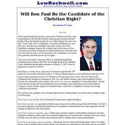 Will Ron Paul Be the Candidate of the Christian Right? by Laurence M. Vance