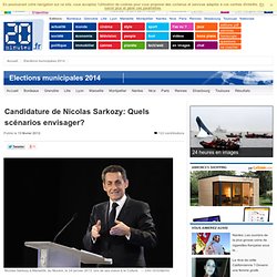Candidature de Nicolas Sarkozy: Quels sc narios envisager?