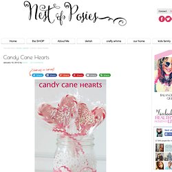 Nest of Posies: Candy Cane Hearts