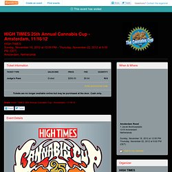 HIGH TIMES 25th Annual Cannabis Cup - Amsterdam, 11/18/12