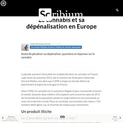 Le cannabis et sa dépénalisation en Europe
