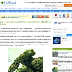 Top 10 Cannabis Studies the Government Wished it Had Never Funded