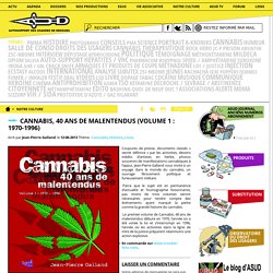 Cannabis, 40 ans de malentendus (Volume 1 : 1970-1996)