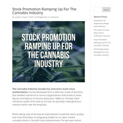Cannabis Industry Canada: Marijuana Stock Promotion Ramping Up