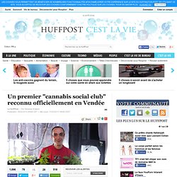 Un premier "cannabis social club" reconnu officiellement en Vendée