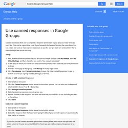 Use canned responses in Google Groups - Groups Help