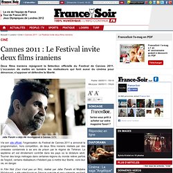 Cannes 2011 : Le Festival invite deux films iraniens