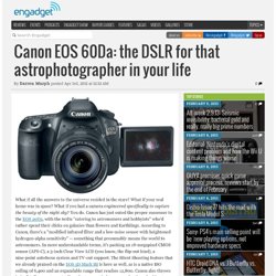 Canon EOS 60Da: the DSLR for that astrophotographer in your life