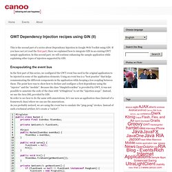 » GWT Dependency Injection recipes using GIN (II)