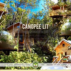 Canopée Lit: cabanes perchées en forêt