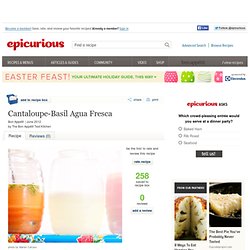 Cantaloupe-Basil Agua Fresca Recipe at Epicurious.com