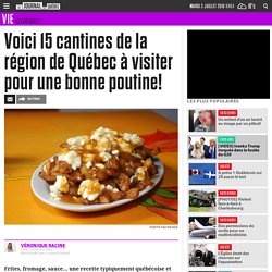 Voici 15 cantines de la région de Québec à visiter pour une bonne poutine!