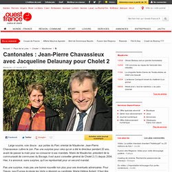 Cantonales : Jean-Pierre Chavassieux avec Jacqueline Delaunay pour Cholet 2 - Maulévrier -