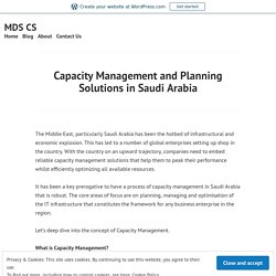 Capacity Management and Planning Solutions in Saudi Arabia