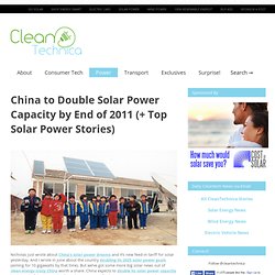 China to Double Solar Power Capacity by End of 2011 (+ Top Solar Power Stories)