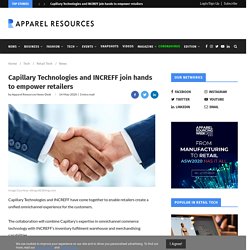 Capillary Technologies and INCREFF join hands to empower retailers