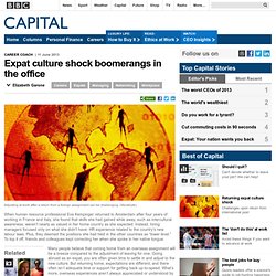 Capital - Expat culture shock boomerangs in the office