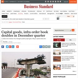 Capital goods, infra order book doubles in December quarter