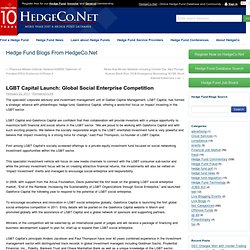 » LGBT Capital Launch: Global Social Enterprise Competition » Hedge Fund Blogs From HedgeCo.Net » Hedge Fund Blog Article & Opinion