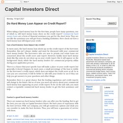 Capital Investors Direct: Do Hard Money Loan Appear on Credit Report?