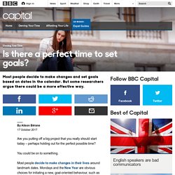 Capital - Is there a perfect time to set goals?