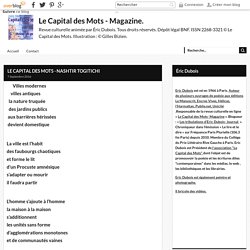 LE CAPITAL DES MOTS - NASHTIR TOGITICHI - Le Capital des Mots - Magazine.