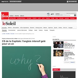 CS de la Capitale: l'anglais intensif gelé pour un an | Marc Allard