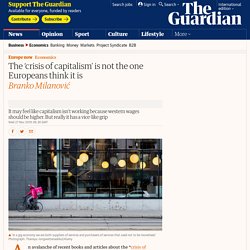 The ‘crisis of capitalism’ is not the one Europeans think it is